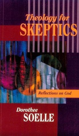 Cover of Theology for skeptics by Dorothee Sölle