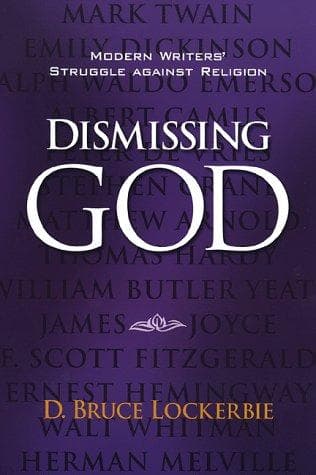 Cover of Dismissing God by D. Bruce Lockerbie