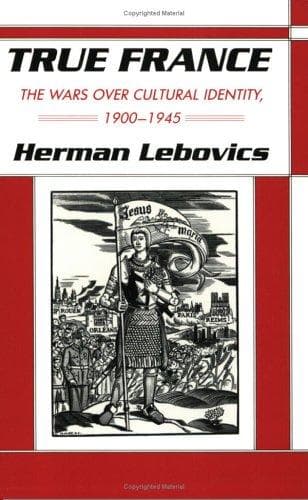 Cover of True France by Herman Lebovics