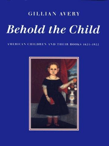 Cover of Behold the child by Gillian Avery