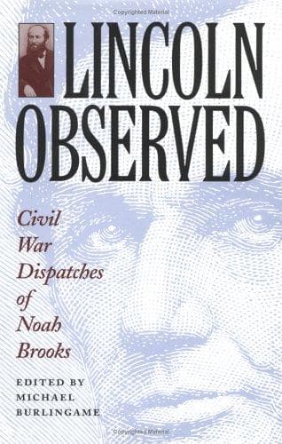 Cover of Lincoln Observed by Noah Brooks
