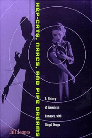 Cover of Hep-cats, narcs, and pipe dreams by Jill Jonnes