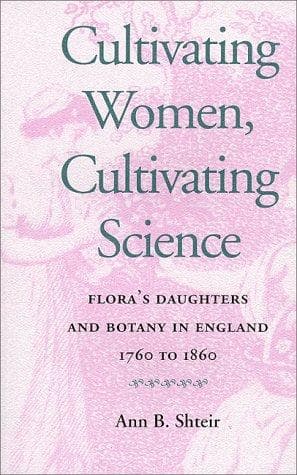 Cover of Cultivating women, cultivating science by Ann B. Shteir