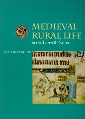Cover of Medieval rural life in the Luttrell Psalter by Janet Backhouse