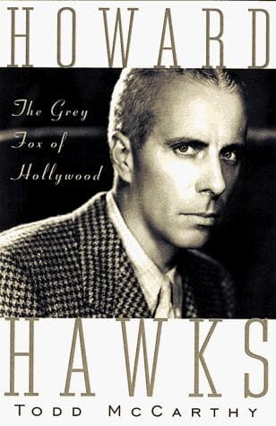 Cover of Howard Hawks by Todd McCarthy