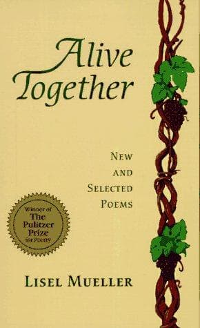 Cover of Alive Together by Lisel Mueller
