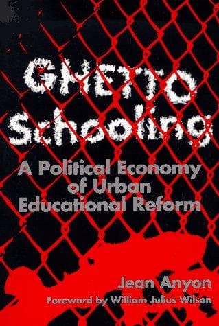 Cover of Ghetto schooling by Jean Anyon