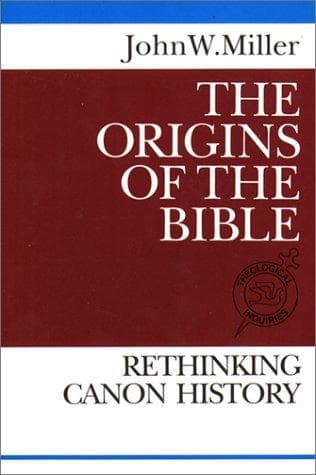 Cover of The origins of the Bible by John W. Miller