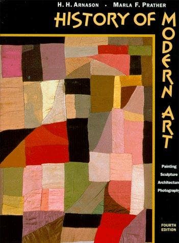 Cover of History of modern art by H. Harvard Arnason