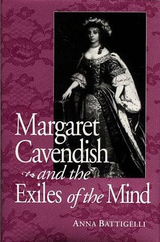 Cover of Margaret Cavendish and the exiles of the mind by Anna Battigelli