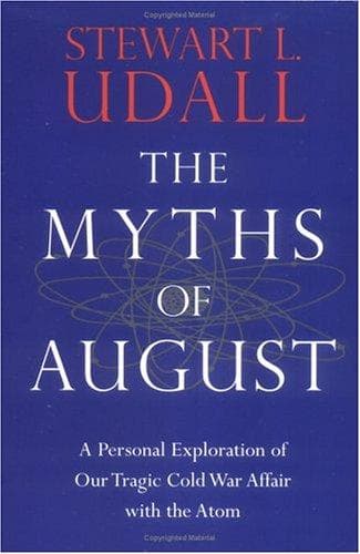 Cover of The myths of August by Stewart L. Udall