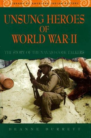 Cover of Unsung heroes of World War II by Deanne Durrett