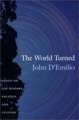 Cover of The World Turned by John D'Emilio