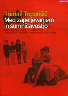 Cover of Med zapeljevanjem in sumničavostjo by Tomaž Toporišič