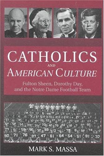 Cover of Catholics and American culture by Mark Stephen Massa