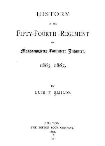 Cover of History of the 54th Regiment of Massachusetts Volunteer Infantry, 1863-1865 by Luis F. Emilio