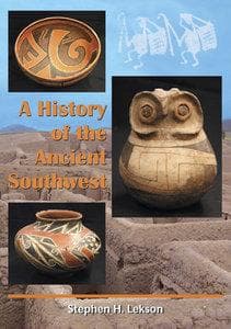 Cover of A history of the ancient Southwest by Stephen H. Lekson