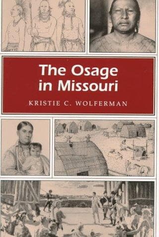 Cover of The Osage in Missouri by Kristie C. Wolferman