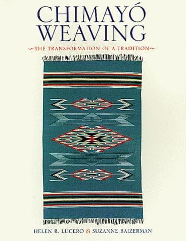 Cover of Chimayó weaving by Helen R. Lucero