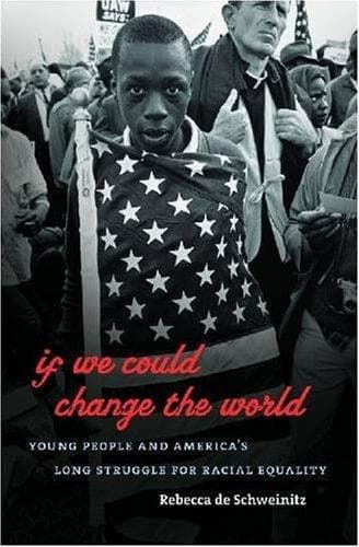 Cover of If we could change the world by Rebecca De Schweinitz