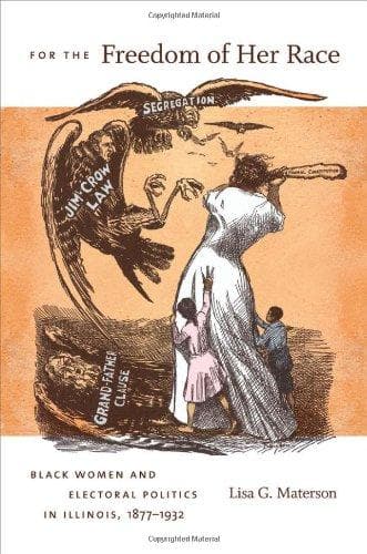 Cover of For the freedom of her race by Lisa G. Materson