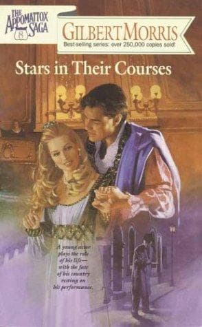 Cover of Stars in Their Courses (The Appomattox Saga #8) by Gilbert Morris