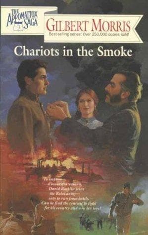 Cover of Chariots in the Smoke (The Appomattox Saga #9) by Gilbert Morris
