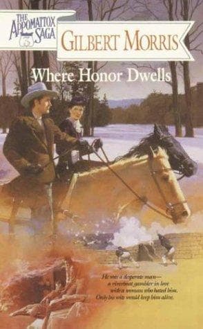 Cover of Where Honor Dwells (The Appomattox Saga #3) by Gilbert Morris