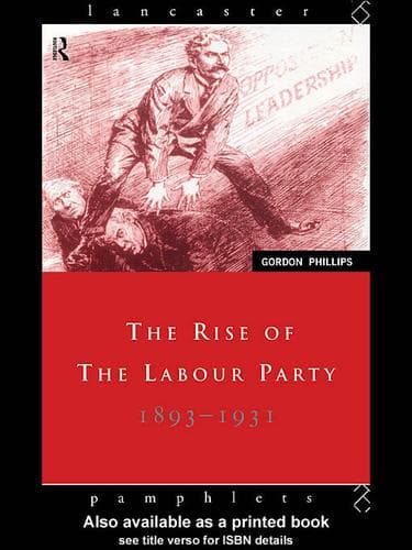 Cover of The rise of the Labour Party, 1893-1931 by Gordon Phillips