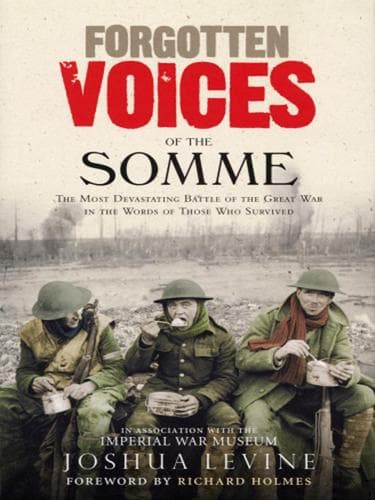 Cover of Forgotten voices of the Somme by Joshua Levine