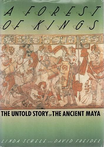 Cover of A forest of kings by Linda Schele