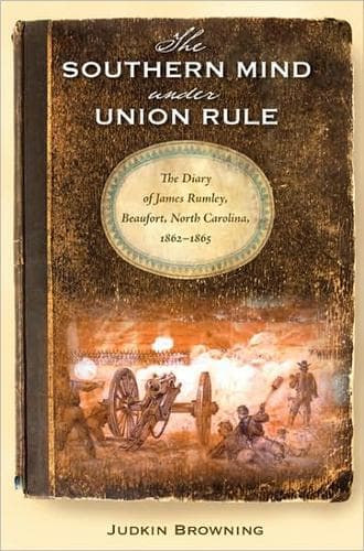 Cover of The southern mind under union rule by James Rumley