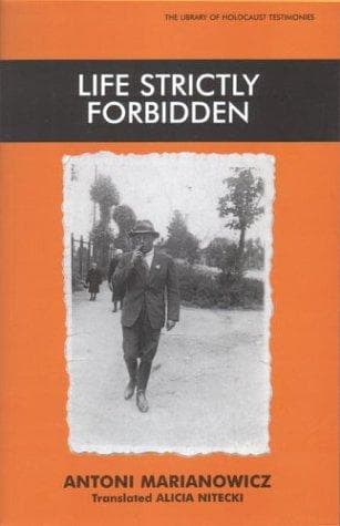 Cover of Life Strictly Forbidden (The Library of Holocaust Testimonies) by Antoni Marianowicz
