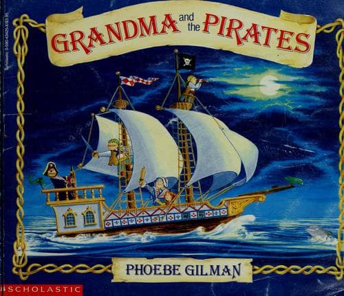 Cover of Grandma and the pirates by Phoebe Gilman