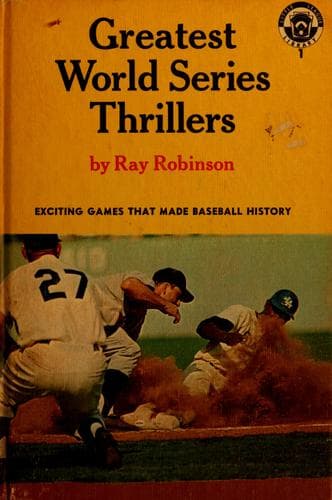 Cover of Greatest World Series thrillers by Robinson, Ray