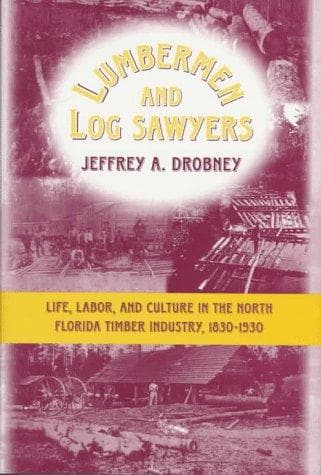 Cover of Lumbermen and log sawyers by Jeffrey A. Drobney