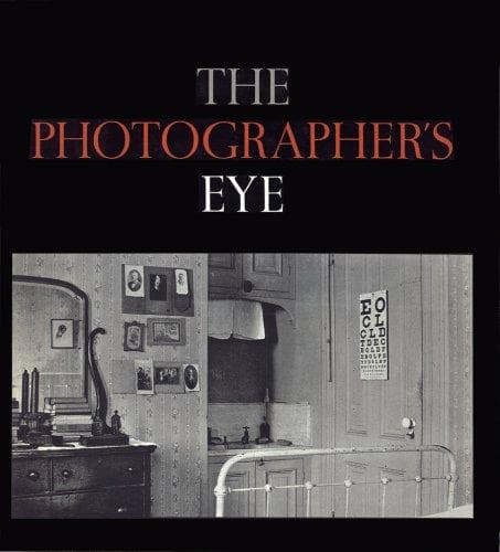 Cover of The photographer's eye by John Szarkowski
