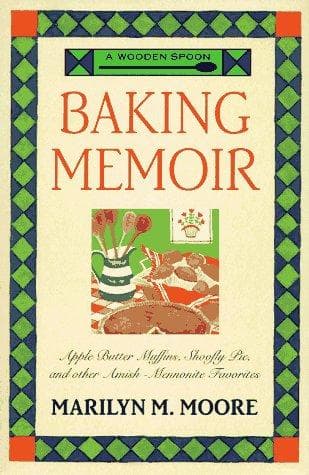 Cover of A wooden spoon baking memoir by Marilyn M. Moore