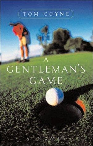 Cover of A gentleman's game by Tom Coyne