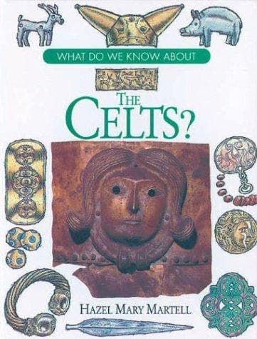 Cover of What do we know about the Celts? by Hazel Martell