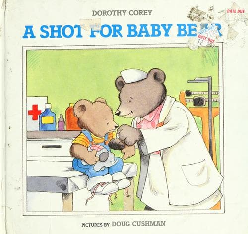 Cover of A shot for baby bear by Dorothy Corey