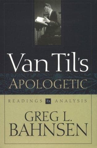 Cover of Van Til's apologetic by Greg L. Bahnsen