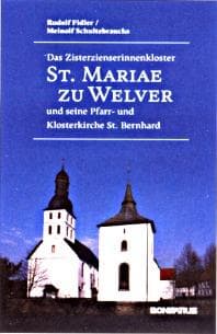 Cover of Das Zisterzienserinnenkloster St. Mariae zu Welver und seine Pfarr- und Klosterkirche St. Bernhard by Rudolf Fidler