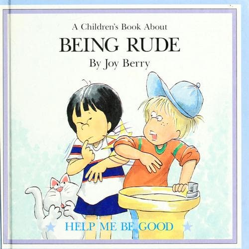 Cover of A children's book about being rude by Joy Berry