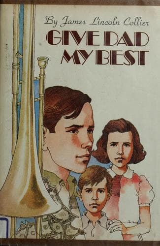 Cover of Give Dad My Best by James Lincoln Collier