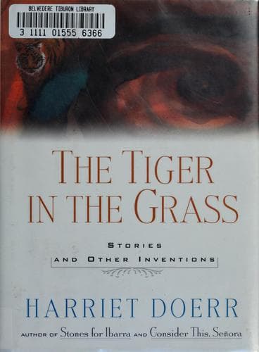 Cover of The tiger in the grass by Harriet Doerr