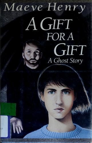 Cover of A Gift For A Gift by Maeve Henry
