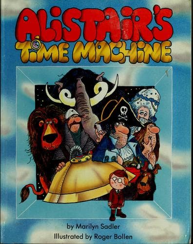 Cover of Alistair's time machine by Marilyn Sadler