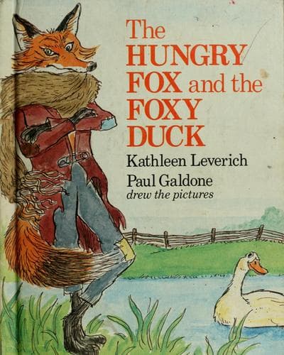 Cover of The hungry fox and the foxy duck by Kathleen Leverich