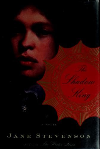 Cover of The shadow king by Jane Stevenson